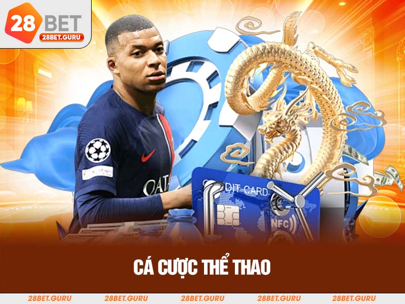 Các cược thể thao 28bet