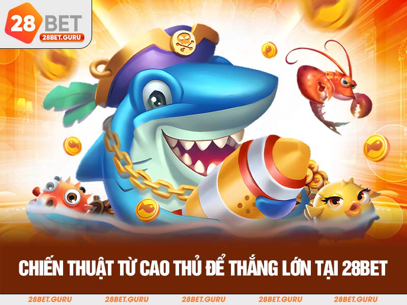 Chiến thuật bắn cá